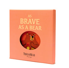 Load image into Gallery viewer, Threadbear - Brave as a Bear Rag Book