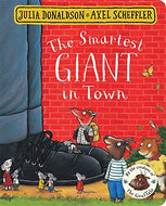 The Smartest Giant in Town - Julia Donaldson & Axel Scheffler - Board Book