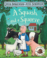 A Squash and A Squeeze - Julia Donaldson & Axel Scheffler - Board Book