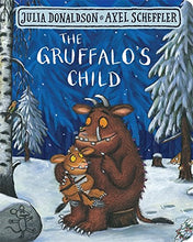 Load image into Gallery viewer, The Gruffalo&#39;s Child - Julia Donaldson &amp;  Axel Scheffler - Board Book
