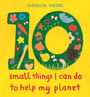 10 Small Things I Can Do To Save My Planet