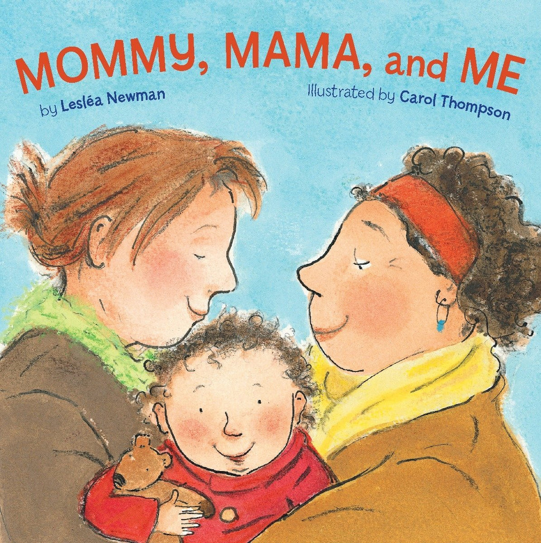 Mommy, Mama and Me - Board Book