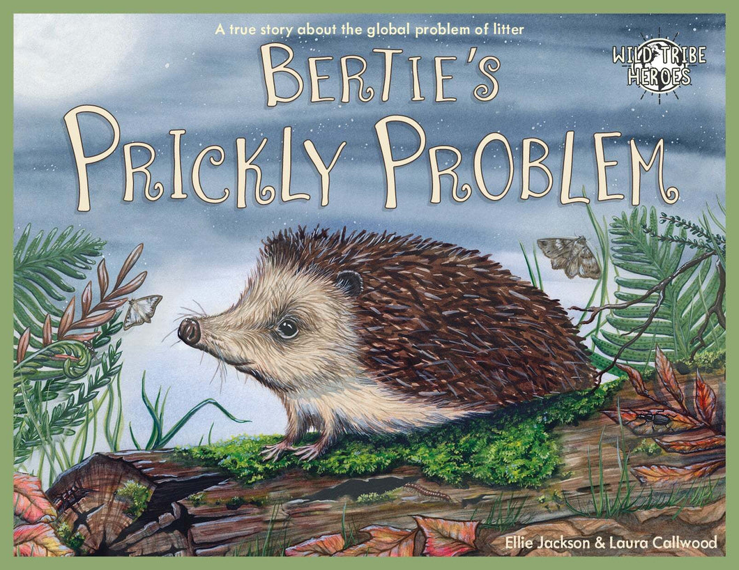 Bertie's Prickly Problem (Wild Tribe Heroes 8)