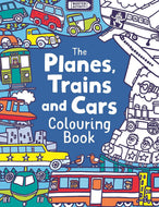 Planes Trains and Cars Colouring Book