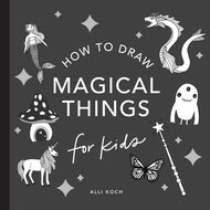 How to Draw Magical Things for Kids